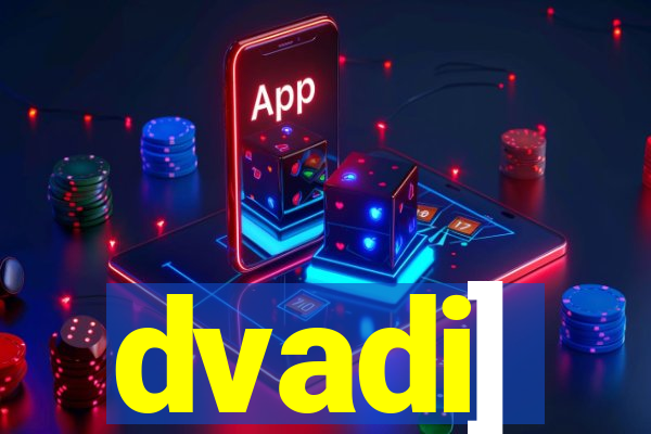 dvadi]