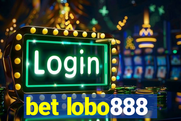 bet lobo888