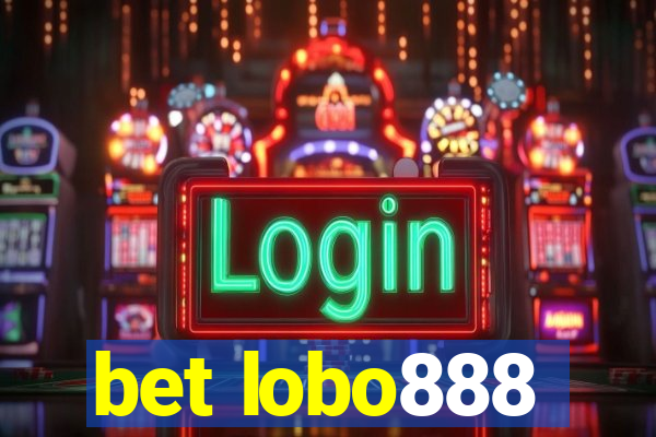 bet lobo888