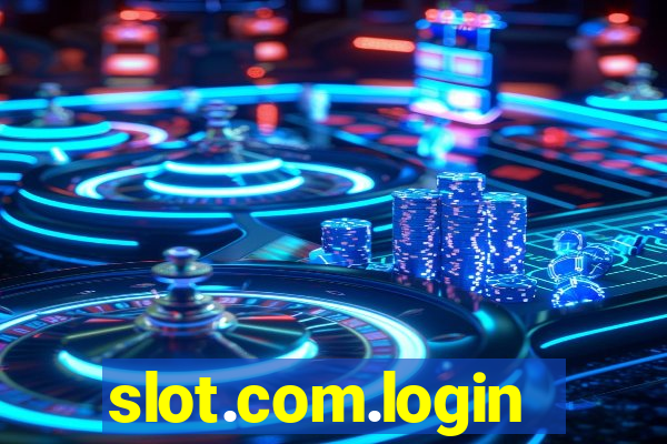 slot.com.login