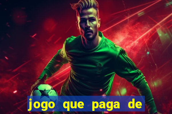 jogo que paga de verdade pelo pix