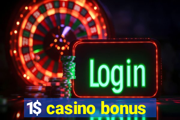 1$ casino bonus