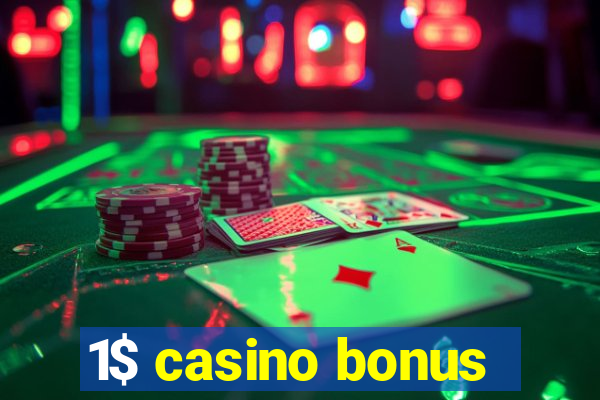 1$ casino bonus