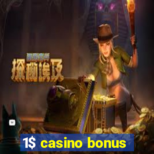 1$ casino bonus