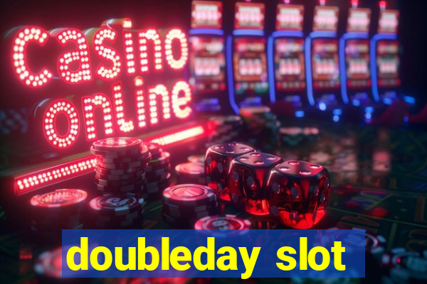 doubleday slot