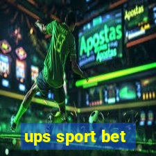 ups sport bet