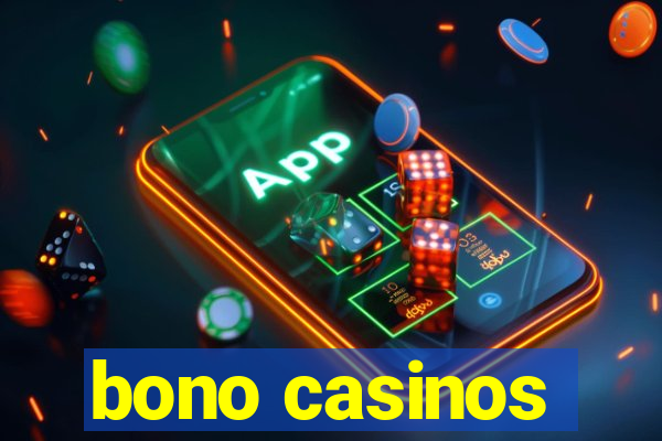 bono casinos