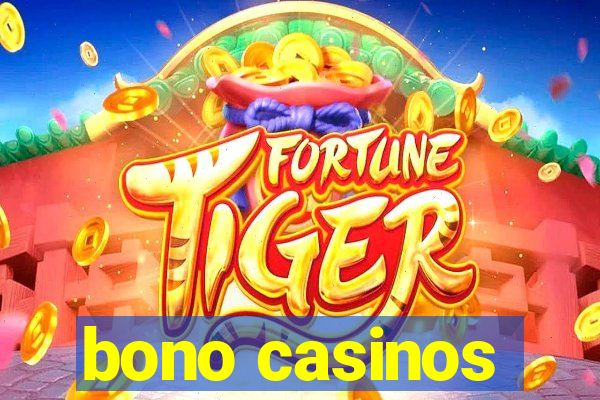 bono casinos