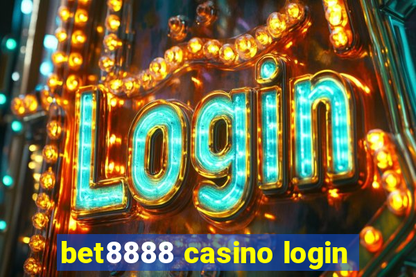 bet8888 casino login