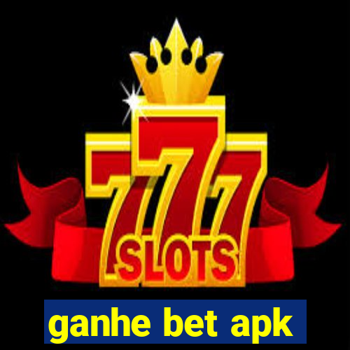 ganhe bet apk