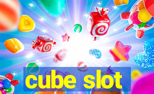 cube slot