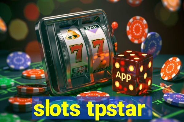 slots tpstar