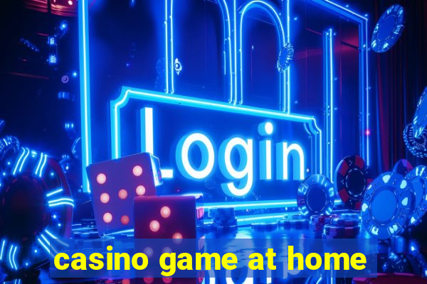 casino game at home