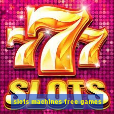 slots machines free games