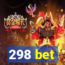 298 bet