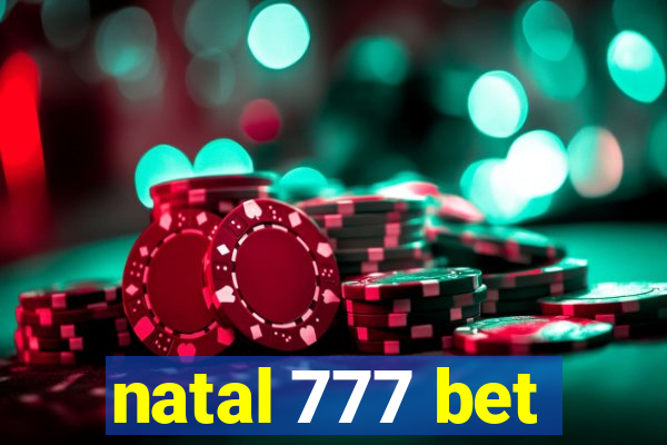 natal 777 bet