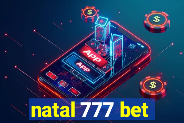 natal 777 bet