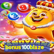 bonus100blaze