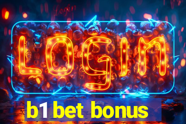 b1 bet bonus