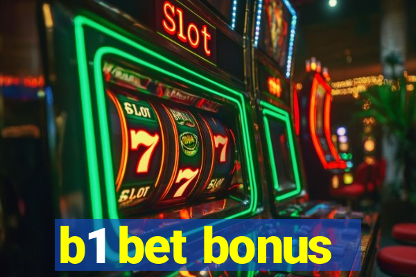 b1 bet bonus