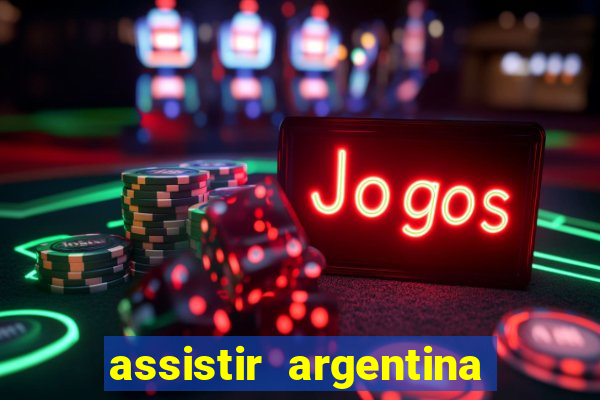 assistir argentina x canada ao vivo