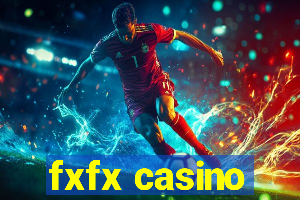 fxfx casino