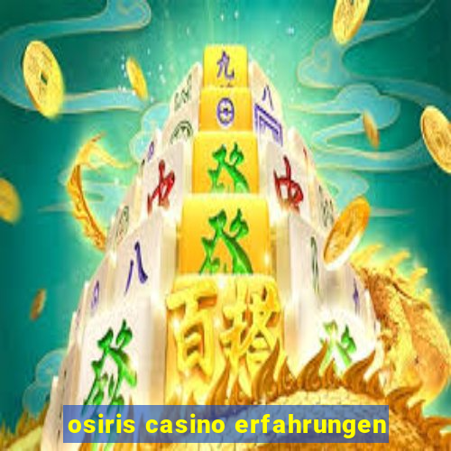 osiris casino erfahrungen