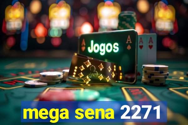 mega sena 2271