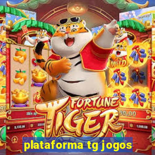 plataforma tg jogos