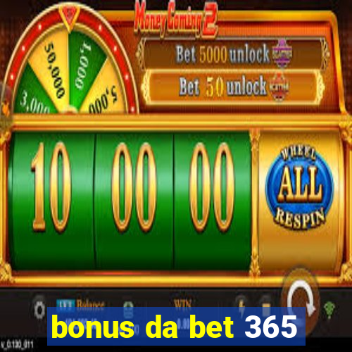 bonus da bet 365