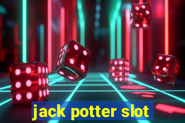 jack potter slot