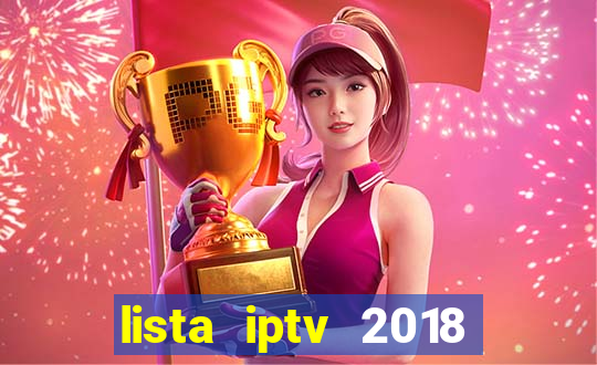 lista iptv 2018 gratis atualizada futebol