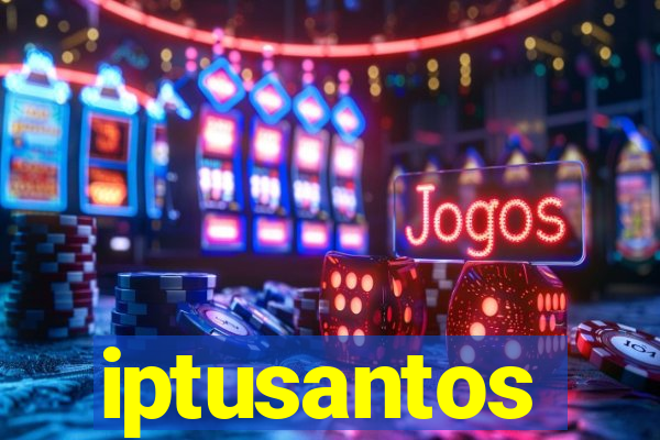 iptusantos