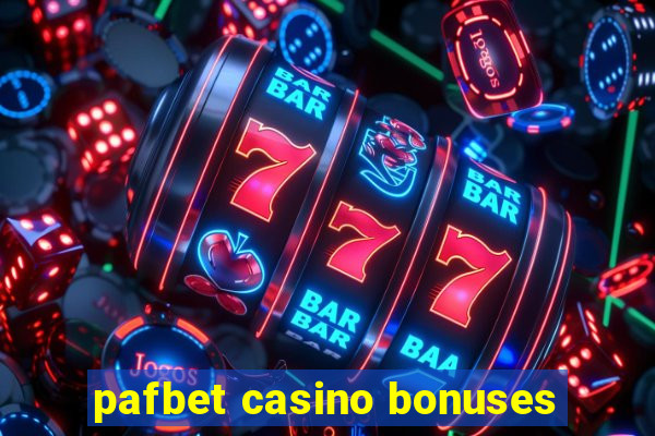 pafbet casino bonuses