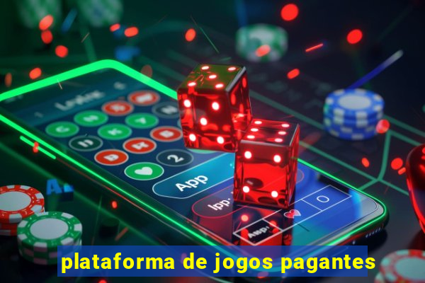 plataforma de jogos pagantes