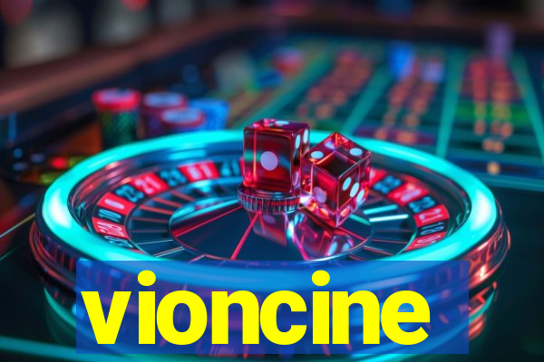 vioncine