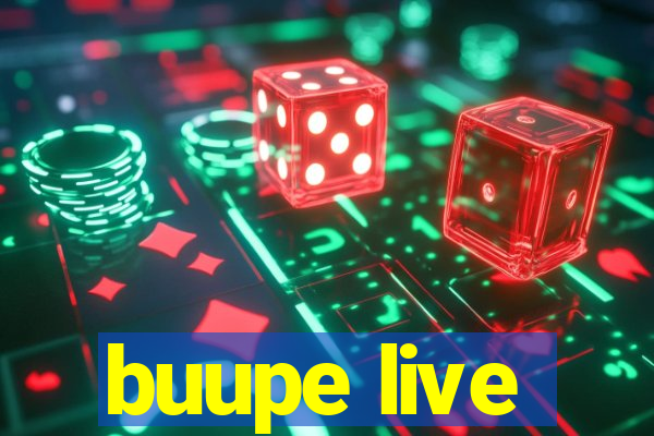 buupe live