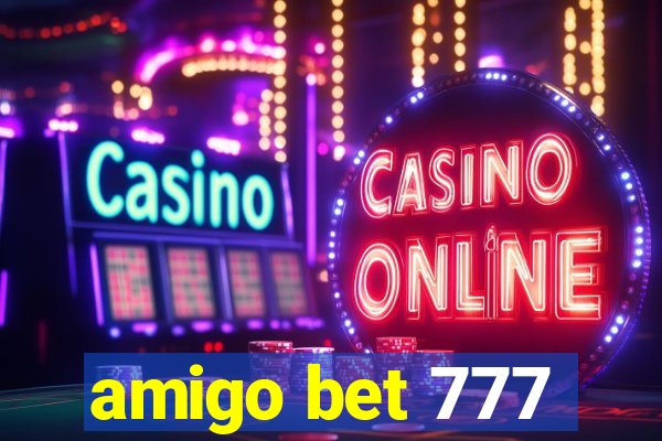 amigo bet 777