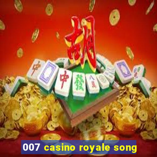 007 casino royale song