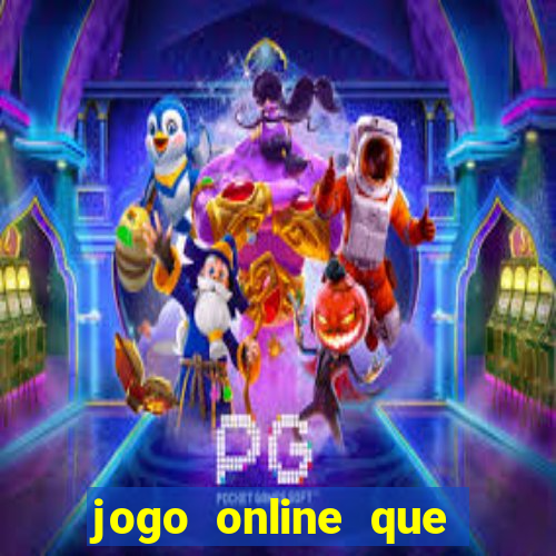 jogo online que ganha dinheiro no pix