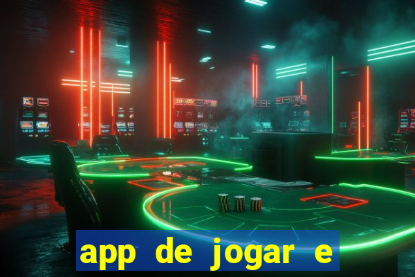 app de jogar e ganhar dinheiro