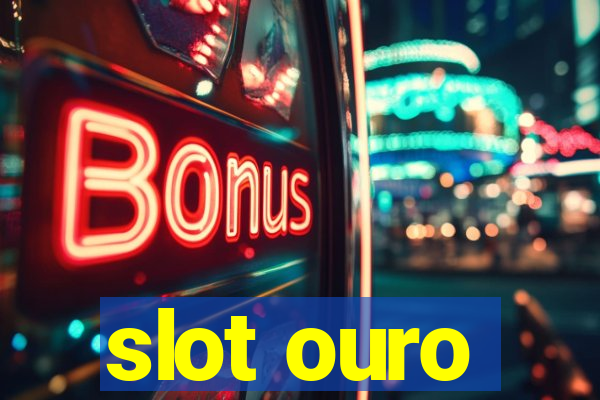 slot ouro