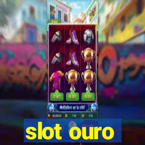 slot ouro