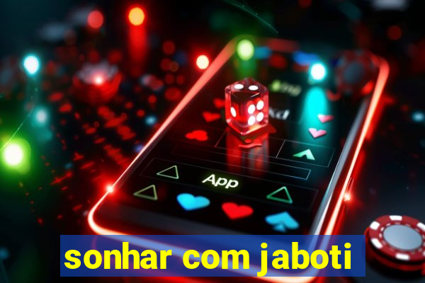 sonhar com jaboti