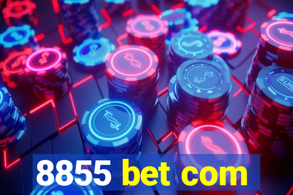 8855 bet com