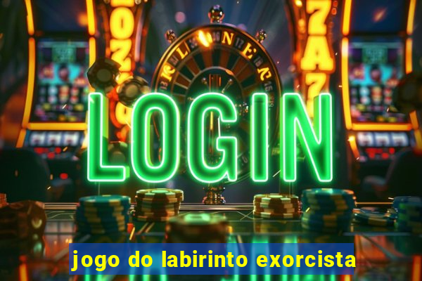 jogo do labirinto exorcista