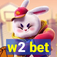 w2 bet