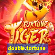 double.fortune