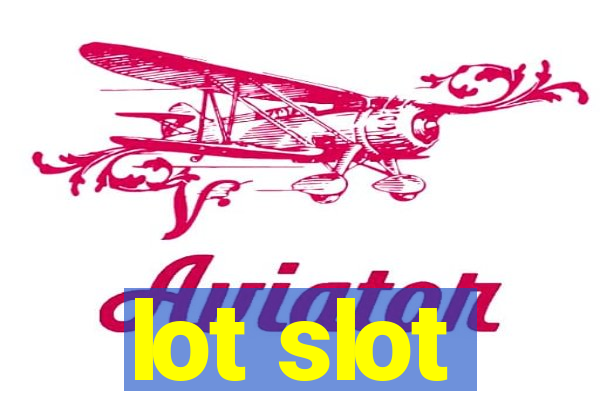 lot slot