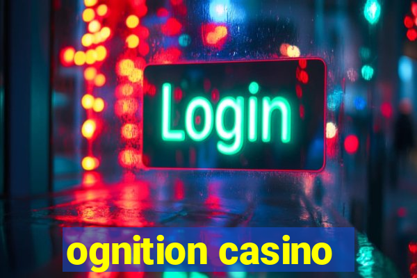 ognition casino